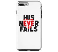 HIS NEVER FAILS God's Unfailing Love Promise Case for iPhone 7 Plus/8 Plus