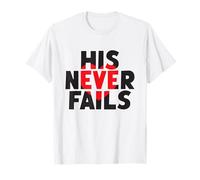 HIS Never Fails God's Unfailing Love Promise T-Shirt