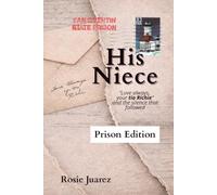 His Niece: "Love always, your tio Richie" and the silence that followed PRISON EDITION
