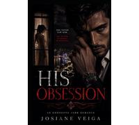 HIS OBSESSION: A Dark Stalker Romance