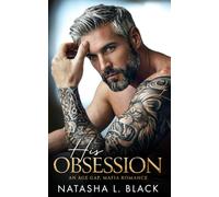 His Obsession: An Age Gap, Mafia Romance (Sinful Mafia Daddies)