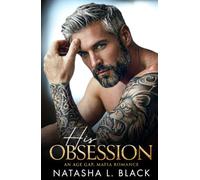 His Obsession: An Age Gap, Mafia Romance (Sinful Mafia Daddies)