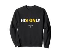 His only Son Christian design. Sweatshirt