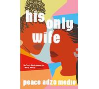 His Only Wife: A Reese's Book Club Pick - 'Bursting with warmth, humour, and richly drawn characters'