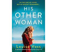 His Other Woman: An absolutely heartbreaking and gripping emotional page-turner