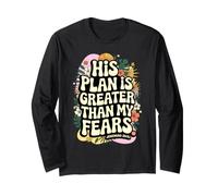 His Plan is Greater Than My Fears Jeremiah 29:11 Christian Long Sleeve T-Shirt