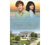 His Practically Perfect Plan B: A DreamWynd Whispers Romance