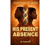His Present Absence