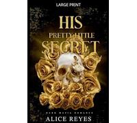His Pretty Little Secret: Dark Mafia Romance: 1 (The Little Vices)
