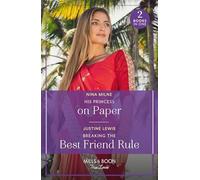 His Princess On Paper / Breaking The Best Friend Rule: His Princess on Paper (Royal Sarala Weddings) / Breaking the Best Friend Rule (Invitation from Bali)