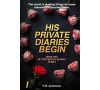 His Private Diaries Begin