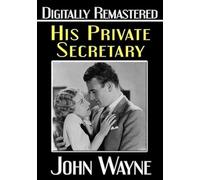 His Private Secretary - Digitally Remastered