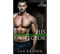 His Protector: a First Love, M/M Romance: 5 (J.T's Bar)