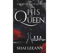 His Queen: 2 (Shadows & Sins)