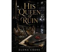 His Queen of Ruin: A Dark Political Romance (Crown of Ash)