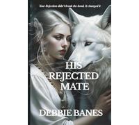 HIS REJECTED MATE: A SHADOW CITY PARANORMAL ROMANCE