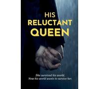 His Reluctant Queen