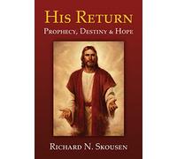 His Return - Prophecy, Destiny and Hope