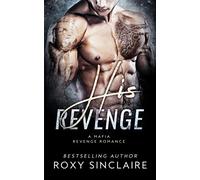 His Revenge: A Mafia Revenge Romance (Omerta Series)