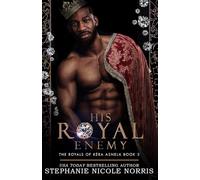 His Royal Enemy: Elite Alliance (The Royals of Kéra Asnela)