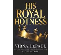 His Royal Hotness: A Forbidden Mistaken Identity Royal Romance (Virna DePaul Romance Starter Collection)