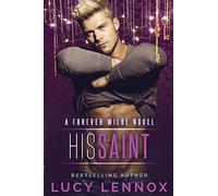 His Saint: A Forever Wilde Novel: 5