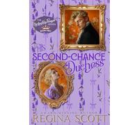 His Second-Chance Duchess: A Clean Regency Romance (The Darling Duchesses)