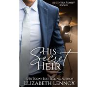 His Secret Heir: 8 (Al-Sintra Family)