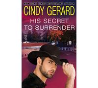 His Secret To Surrender (Love, Lies and Little Secrets)