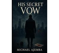 His Secret Vow