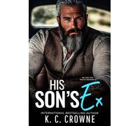 His Son's Ex: An Age Gap, Mafia Romance (Silver Fox Daddies)