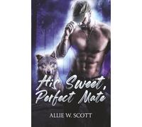 His Sweet, Perfect Mate: A Paranormal MPreg Romance
