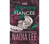 His Temporary Fiancée: A Forced Proximity Romance (The Huxleys)