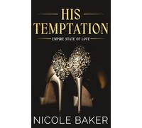 His Temptation: Age Gap/Grumpy Sunshine: Billionaire Romance: 1 (Empire State of Love)