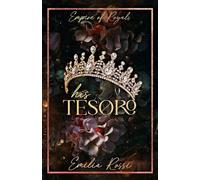 His Tesoro: An Arranged Marriage Age Gap Mafia Romance (Empire of Royals)