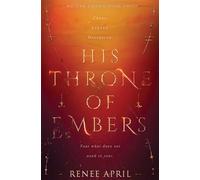 His Throne of Embers: 2 (Molten Crown)