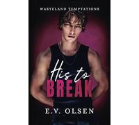 His to Break: A Dark MM Age Gap Romance (Wasteland Temptations)