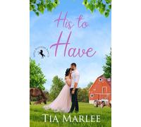 His to Have: 1 (Apple Blossom Ranch)