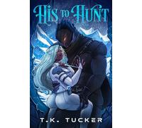 His to Hunt (Xaal Hunter Alien Romance)