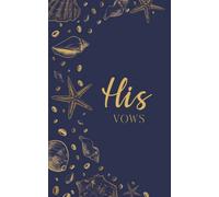 His Vows: Vow Book for Wedding: Navy Blue Beach Shells - ONE Blank Lined Booklet - Mix & Match to Create Your Ideal Pair - Select His - Her - Our - in ... Gift (Wedding Vow Books - Coastal Shell)