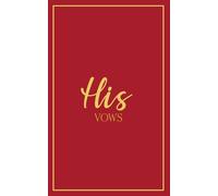 His Vows: Wedding Vow Book: Classic Gold Border Design in Red and Gold - Lined Vow Booklet for Groom - Wedding Ceremony Keepsake - Mix & Match Set