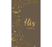 His Vows: Wedding Vow Book: Coastal Shell Design in Stone Mocha and Gold - Lined Vow Booklet for Groom - Beach Wedding Ceremony Keepsake - Mix & Match Set