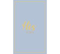 His Vows: Wedding Vow Book: Morning Blue Cover with Gold Script | Mix & Match Keepsake | Classic Gold Border Series (Wedding Vow Books - Classic Gold Border)
