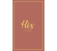 His Vows: Wedding Vow Book: Muted Clay Cover with Gold Script | Mix & Match Keepsake | Classic Gold Border Series (Wedding Vow Books - Classic Gold Border)