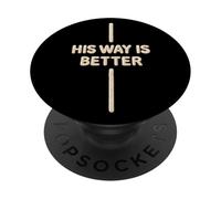 His Way Is Better Christian Cross Vintage PopSockets Adhesive PopGrip