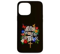 His Way is Better Christian Faith Floral Cross Dove Bird Case for iPhone 13 Pro Max