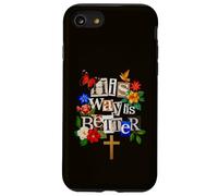 His Way is Better Christian Faith Floral Cross Dove Bird Case for iPhone SE (2020) / 7/8