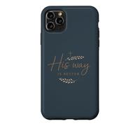 His Way Is Better Christian Faith Inspirational Design Case for iPhone 11 Pro Max