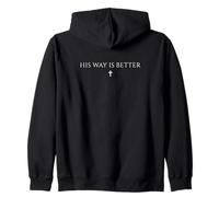 His Way is Better Jesus Proud Catholic Zip Hoodie