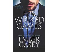 His Wicked Games (The Cunningham Family, Book 1)